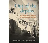 Out of the depths: The first collection of Holocaust songs