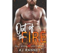Out of the Fire: 2 (Half Moon Lake Heroes: Red Line Series)