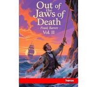 Out of the Jaws of Death: Vol. II