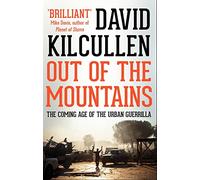 Out of the Mountains: The Coming Age of the Urban Guerrilla
