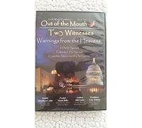 Out of the Mouths of Two Witnesses Warnings From the Heavens