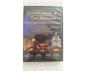 Out of the Mouths of Two Witnesses Warnings From the Heavens
