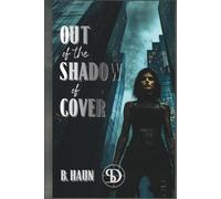 Out of the Shadow of Cover (Shadow Dynamics)