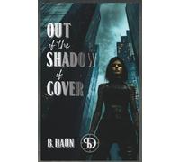 Out of the Shadow of Cover (Shadow Dynamics)