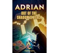 Out of the Shadow’s Reach: 3 (Adrian)