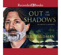 Out of the Shadows: An Artist's Journey
