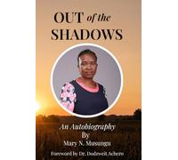Out of the Shadows: An Autobiography (Out of the Shadows Sequel)