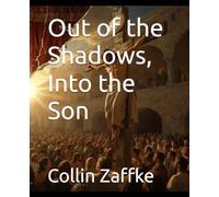 Out of the Shadows, Into the Son