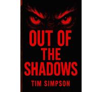 Out of the Shadows. (Noir Shadows)