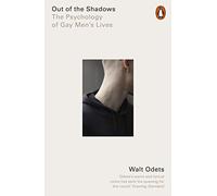 Out Of The Shadows: The Psychology of Gay Men's Lives