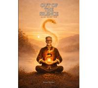 Out of the Silence: Seven rituals · Seven silences · One path: 1 (From the Source)