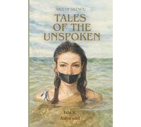 Out of the Silence: Tales of the Unspoken