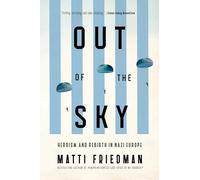 Out of the Sky: Heroism and Rebirth in Nazi Europe