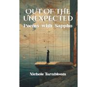 Out of the Unexpected: Poems with Sappho