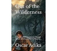 Out of the Wilderness: A Promise-Bearer’s Journey Through Attack, Identity, and Divine Reversal