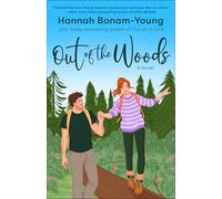 Out of the Woods: A Novel