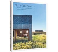 Out of the woods: architecture and interiors built from wood