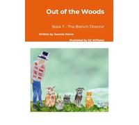 Out of the Woods: Book 7 - The Branch Director
