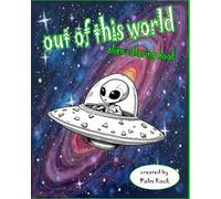 Out of this world: Alien Coloring Book
