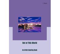 Out of This World: An Artist Coloring Book