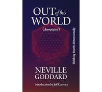 Out of This World (Annotated): Thinking Fourth-Dimensionally