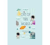 Out of this World Coloring Book