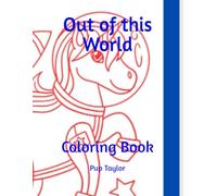 Out of this World: Coloring Book