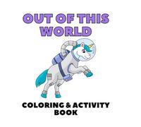 Out of this World coloring book: Big, bold, easy coloring for all! (R&A creative coloring)