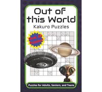 Out of this World Kakuro Puzzles: 6x9 inches, 100 pages | 40+ Puzzles ... Gift for Vacations, Holiday and Free Times