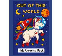 Out of this World Kids Coloring Book