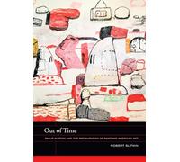 Out of Time: Philip Guston and the Refiguration of Postwar American Art: 5 (The Phillips Collection Book Prize Series)