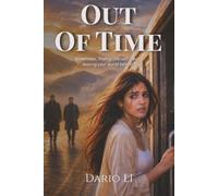 Out of time: Sometimes, finding yourself means leaving your world behind.