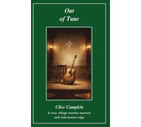 Out of Tune: A cosy village murder mystery with folk horror edge (The Hindringham Lodge Mysteries)
