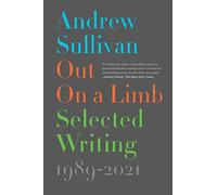 Out on a Limb: Selected Writing, 1989-2021