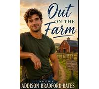 Out ON THE Farm: Romance in Small Town America