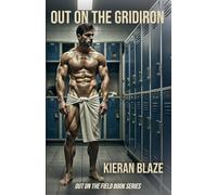 Out On The Gridiron: Gay Sex and Professional Football Players (Out On The Field)