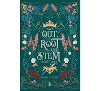 Out, Root and Stem: Part One (The Canviant Trilogy)