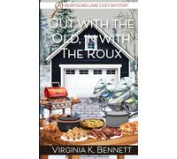 Out With the Old, In With the Roux: A Newfound Lake Cozy Mystery