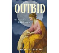 Outbid: The Ruin of A Good Man (The Rule of Three)