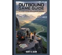 Outbound Game Guide: The Ultimate Survival and Exploration Companion