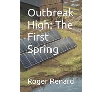 Outbreak High: The First Spring