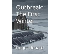 Outbreak: The First Winter (Outbreak High)