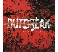 Outbreak - You Make Us Sick