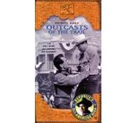 Outcasts of the Trail [USA] [VHS]