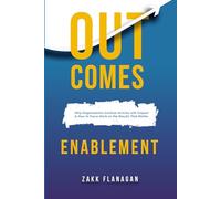 Outcomes Enablement: Why Organisations Confuse Activity with Impact & How to Focus Work on the Results That Matter