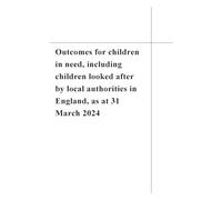 Outcomes for children in need, including children looked after by local authorities in England, Reporting year 2024