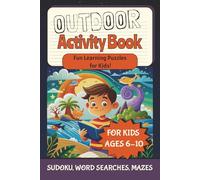 Outdoor Activity Book | Fun Learning Puzzles for Kids! | FOR KIDS AGES 6-10 | SUDOKU, WORD SEARCHES, MAZES: Word Search Puzzles, Sudoku & Mazes for ... Camping, and Animals, Brain Games & Travel