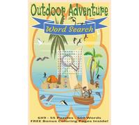 Outdoor Adventure Word Search Puzzle Book: Camping, Travel, Beach, Campfires, and Great Outdoors Themes...