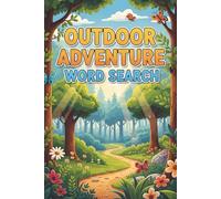 Outdoor Adventure Word Search Puzzle Book: Includes Easy to Read Print about The Outdoors, Adventures, and More | 6x9 inches, 110 pages | 50+ Puzzles ... for Birthdays, Holidays, Vacations, and More