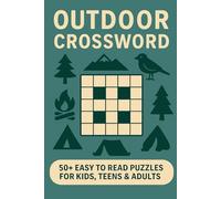 Outdoor Crossword: 50+ Easy to Read Puzzles for Outdoor Lovers | 6x9 Inches, 120 Pages | Perfect Gift for Vacations, Holidays & Relaxation